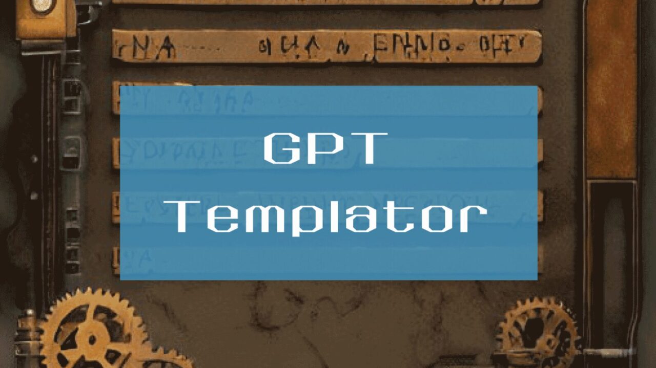 GPT-Templator